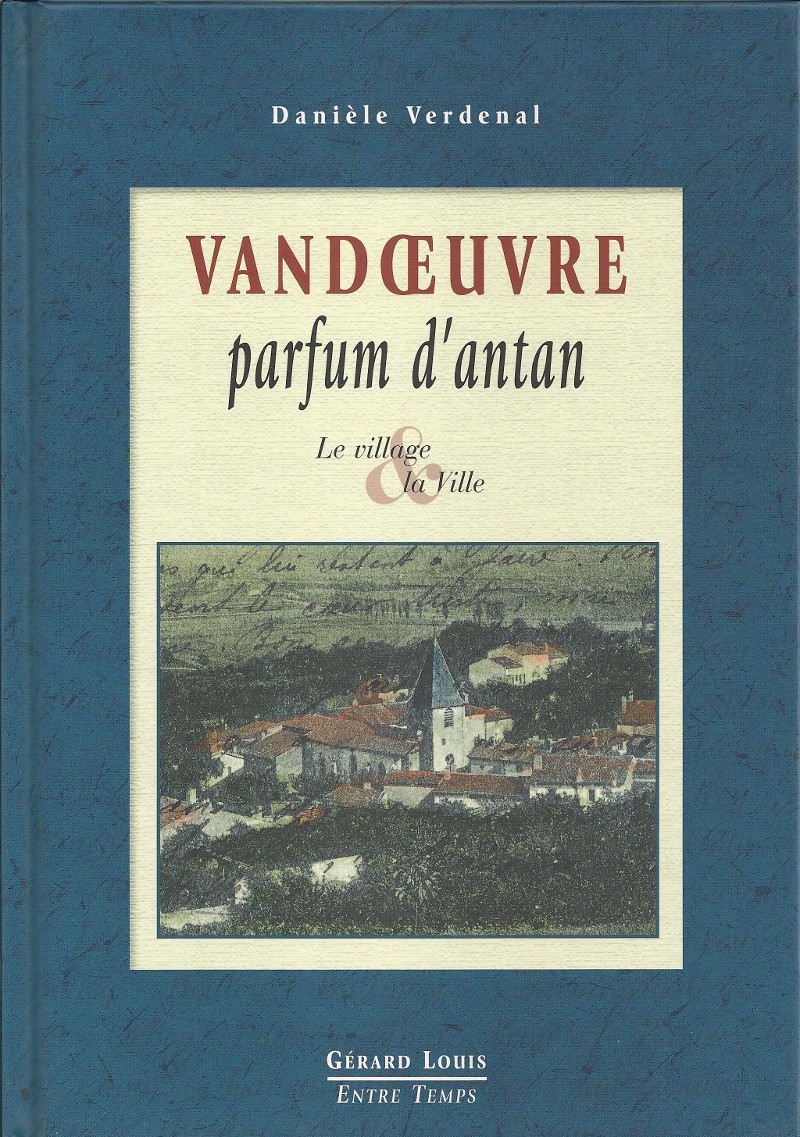 Vandoeuvre, Parfum d'antan